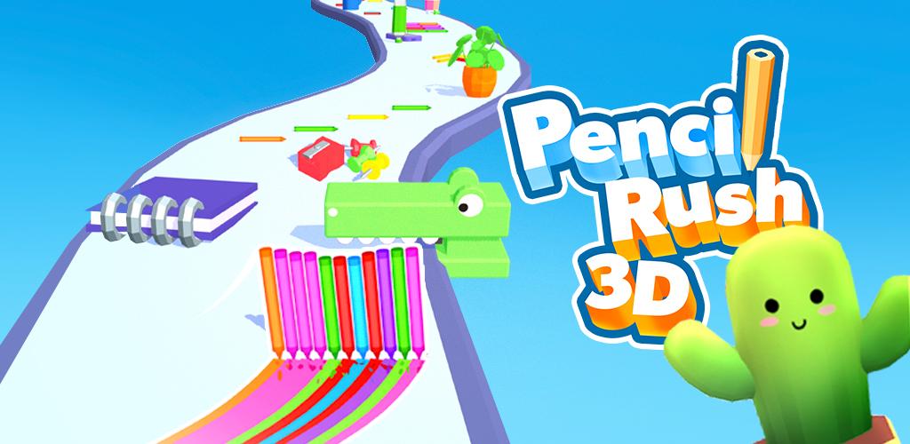 Pencil rush 3D